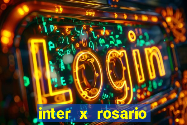 inter x rosario central onde assistir